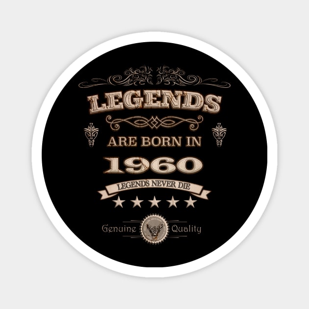 Legends Are Born In 1960 Retro Style Magnet by Tpixx